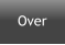 Over